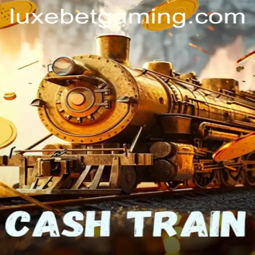 Explore CashTrain: A New Era in Luxury Gaming with Luxebet