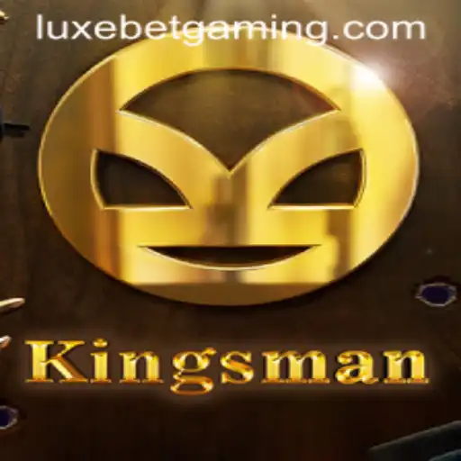 Exploring the Fascinating World of Kingsman: A Luxebet Experience