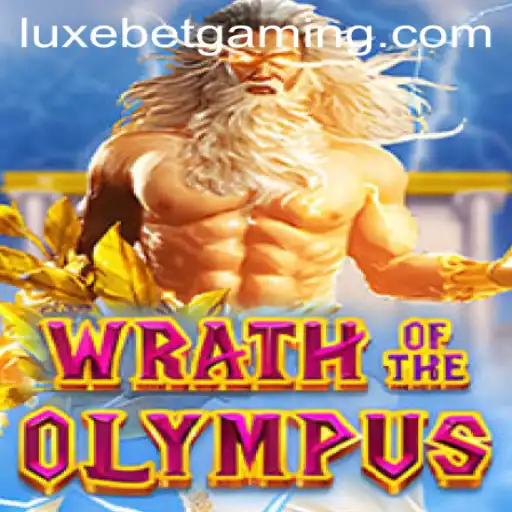 Wrath of Olympus: Discover the Exciting World of Luxebet Gaming