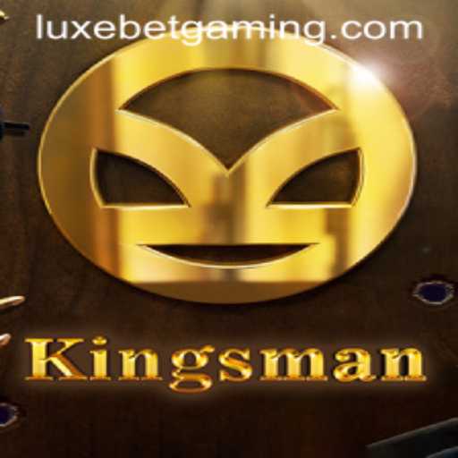 Exploring the Fascinating World of Kingsman: A Luxebet Experience