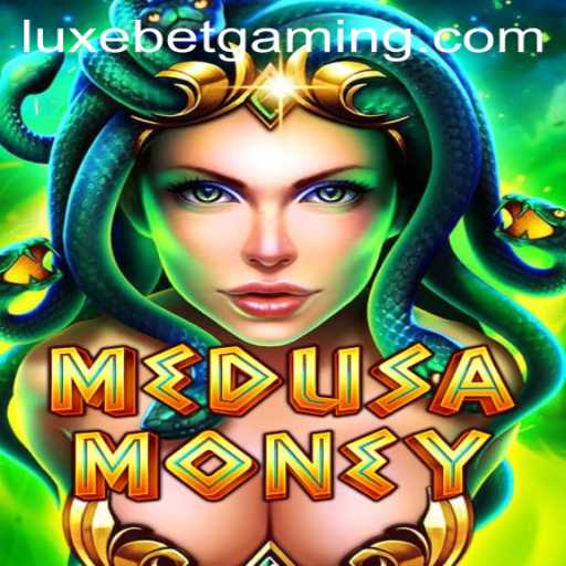 Exploring the Thrills of MedusaMoney: The Latest LuxeBet Sensation