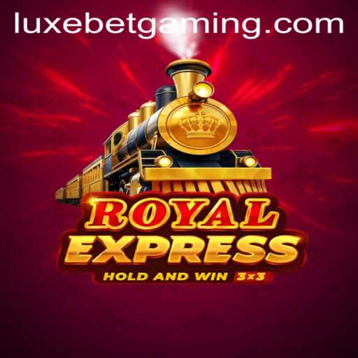 RoyalExpress and LuxeBet: Revolutionizing the Gaming Experience